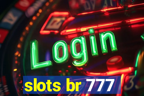 slots br 777